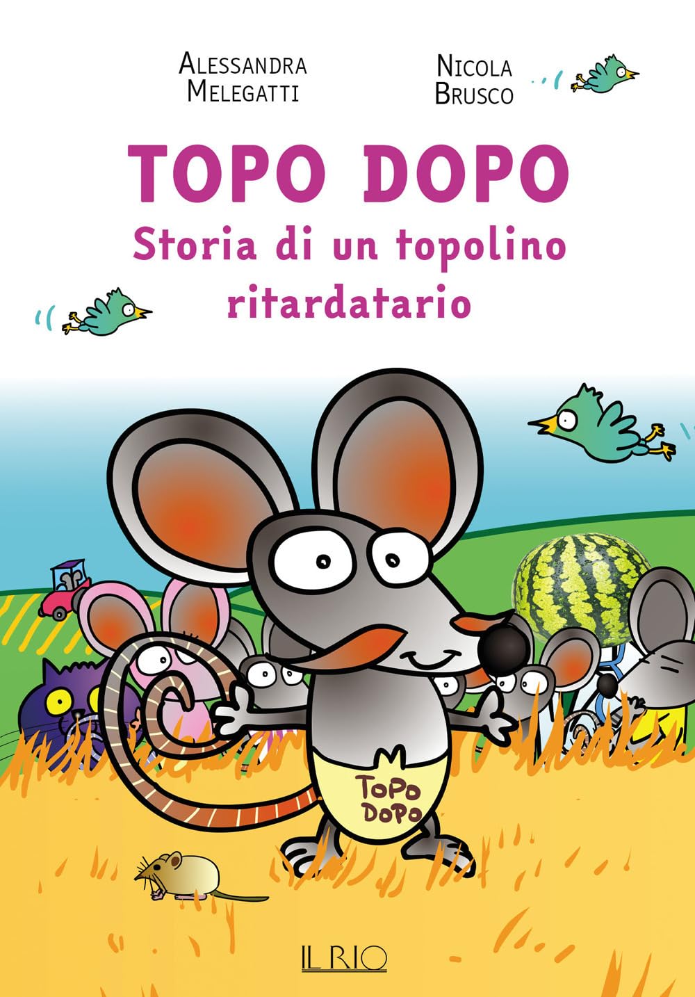 Copertina Topo Dopo. Storia di un topolino ritardatario